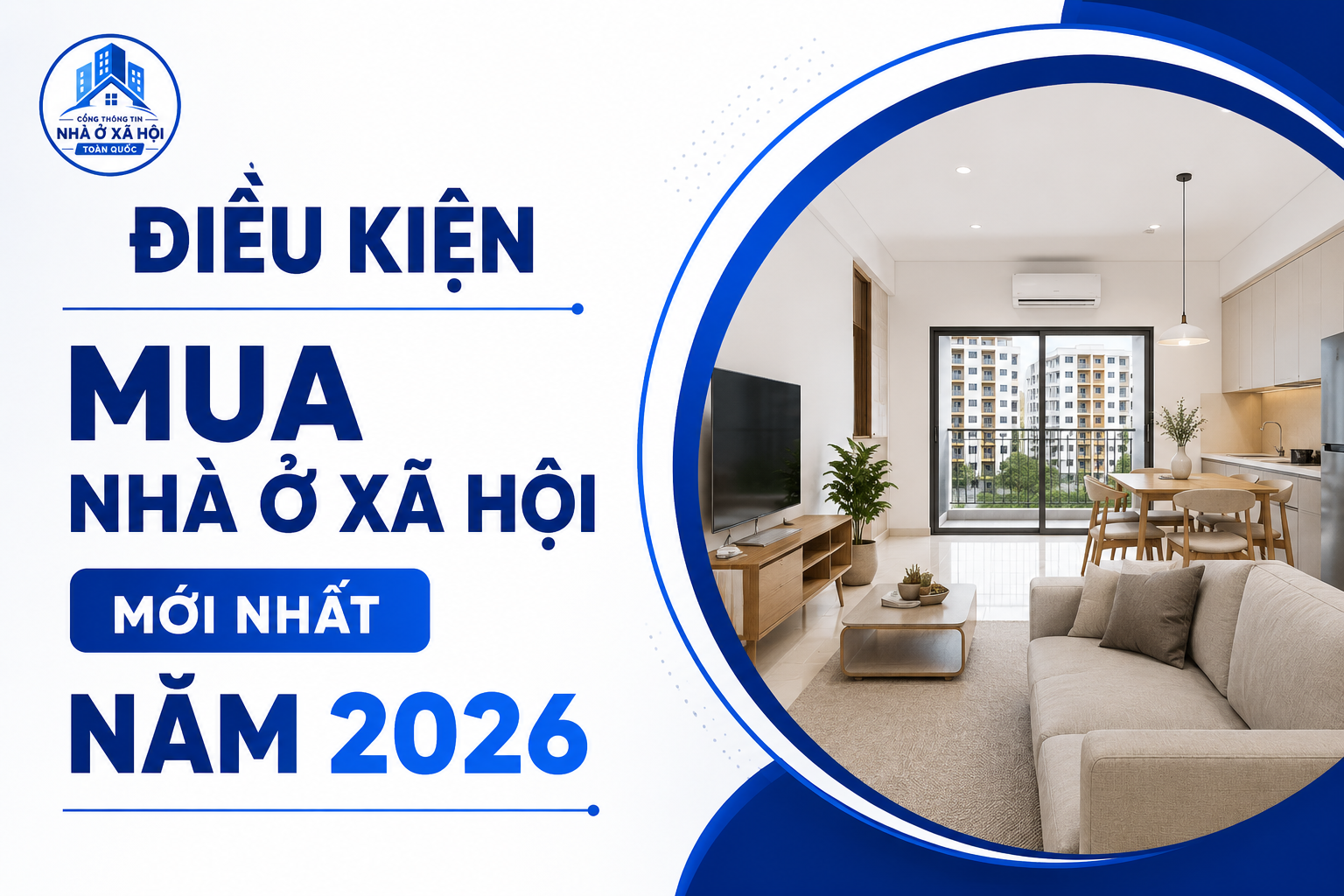 Điều kiện mua nhà ở xã hội mới nhất năm 2026 ?